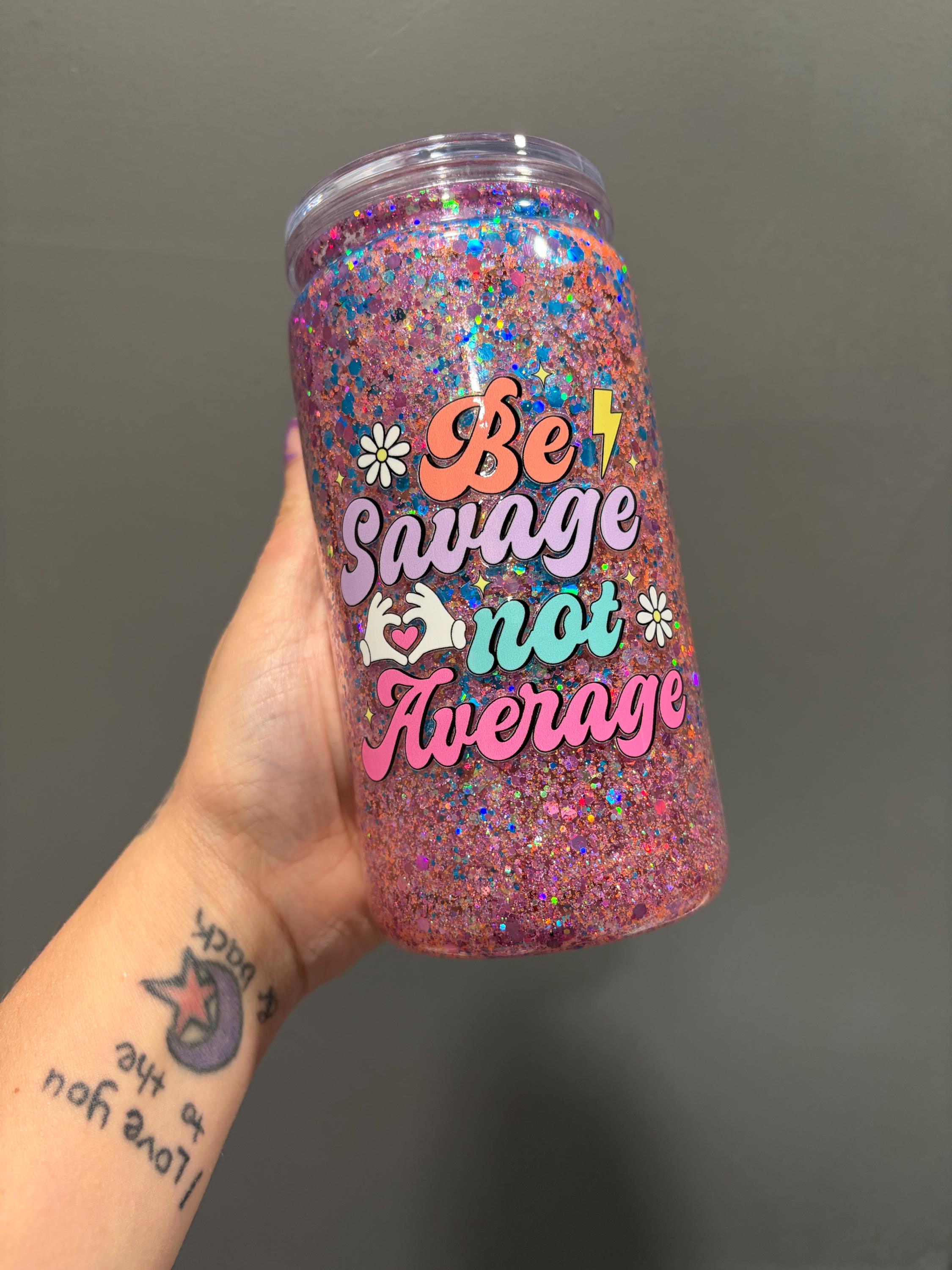 Be Savage Dry Glitter 16oz Cup